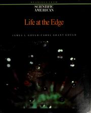Cover of: Life at the edge by edited by James L. Gould, Carol Grant Gould.