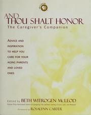 Cover of: And Thou Shalt Honor: The Caregiver's Companion