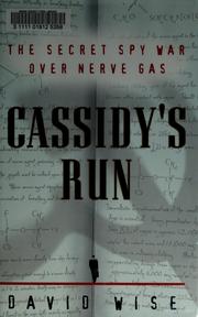 Cover of: Cassidy's run: the secret spy war over nerve gas