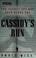 Cover of: Cassidy's run