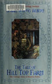 Cover of: The  tale of Hill Top Farm by Susan Wittig Albert