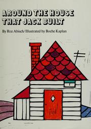 Cover of: Around the house that Jack built. by Roz Abisch