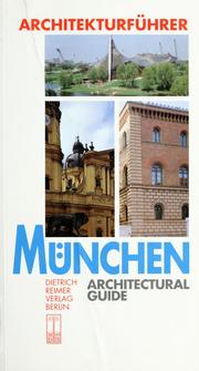 Cover of: Architekturführer München = by von Katharina Blohm ... [et al.] ; herausgegeben und mit einer Einleitung von Winfried Nerdinger ; übersetzt und zusammengefasst von Claus Warren Offermann.