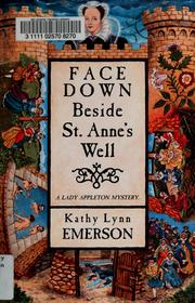Cover of: Face down beside St. Anne's well: a Lady Appleton mystery