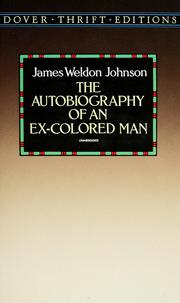 Cover of: The  autobiography of an ex-colored man by James Weldon Johnson