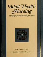 Cover of: Adult health nursing by [edited by] Carol Ren Kneisl, SueAnn Wooster Ames.