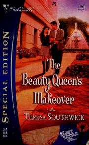 Cover of: The Beauty Queen's Makeover (Silhouette Special Edition) (Silhouette Special Edition)