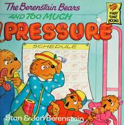 Cover of: The  Berenstain bears and too much pressure