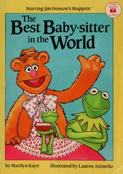 Cover of: The The Best Baby-Sitter in the World: Starring Jim Henson's Muppets