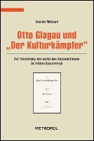 Otto Glagau und "Der Kulturkämpfer" by Daniela Weiland