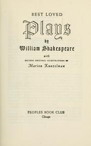 Cover of: Best loved plays of William Shakespeare by William Shakespeare