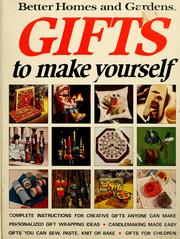 Cover of: Better homes and gardens gifts to make yourself.