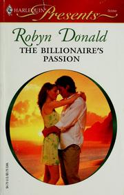 Cover of: The billionaire's passion by Robyn Donald