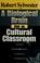 Cover of: A Biological Brain in a Cultural Classroom