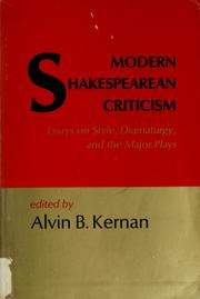 Cover of: Modern Shakespearean criticism: essays on style, dramaturgy, and the major plays