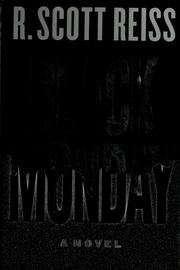 Cover of: Black Monday by R. Scott Reiss