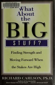 Cover of: What About the Big Stuff? by Richard Carlson