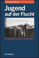 Cover of: Jugend auf der Flucht: die Tagebücher von Ernst und Julie Stock