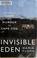 Cover of: Invisible Eden