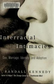 Cover of: Interracial intimacies: sex, marriage, identity, and adoption