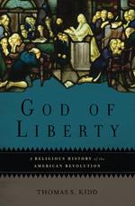 Cover of: God of Liberty: a religious history of the American Revolution