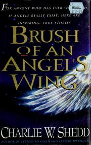Cover of: Brush of an angel's wing by Charlie W. Shedd