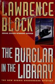 Cover of: The  burglar in the library: a Bernie Rhodenbarr mystery