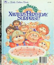 Cover of: Cabbage Patch Kids present Xavier's birthday surprise!