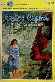 Cover of: Calico Captive by Elizabeth George Speare