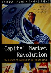 Cover of: Capital market revolution: the future of markets in an online world
