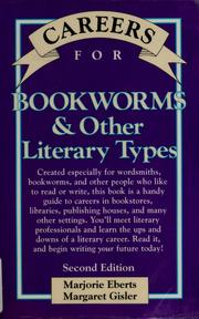 Cover of: Careers for bookworms & other literary types by Marjorie Eberts