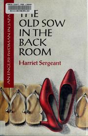 Cover of: The  old sow in the back room: an Englishwoman in Japan