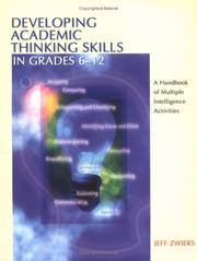 Cover of: Developing Academic Thinking Skills in Grades 6-12 | Jeff Zwiers