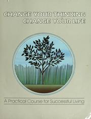 Cover of: Change your thinking, change your life