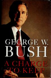 Cover of: A charge to keep by George W. Bush