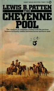 Cover of: The Cheyenne Pool / The Tired Gun (Two Full Westerns) by Patten, Lewis B.