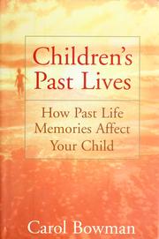 Cover of: Children's past lives: how past life memories affect your child