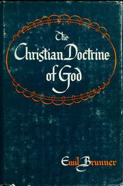 Cover of: The christian doctrine of God by Emil Brunner