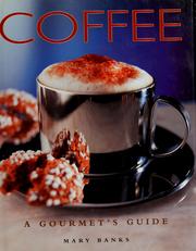 Cover of: Coffee: a gourmet's guide