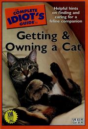 Cover of: The Complete Idiot's Guide to Getting and Owning a Cat by Sheila Webster Boneham