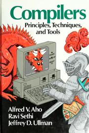 Cover of: Compilers, principles, techniques, and tools by Alfred V. Aho