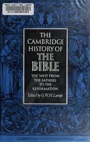 Cover of: The Cambridge history of the Bible: The West from the Fathers to the Reformation