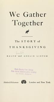 Cover of: We gather together: the story of Thanksgiving