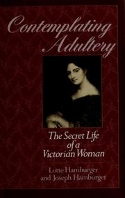 Cover of: Contemplating adultery: the secret life of a Victorian woman