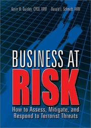 Cover of: Business at risk: how to assess, mitigate, and respond to terrorist threats