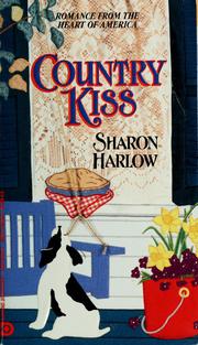 Cover of: Country Kiss (Homespun) by Sharon Harlow