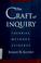 Cover of: The  craft of inquiry
