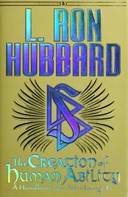 Cover of: The  creation of human ability by L. Ron Hubbard