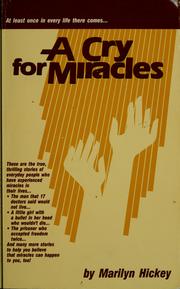 Cover of: A cry for miracles by Marilyn Hickey