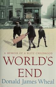 Cover of: World's End: A Memoir of a Blitz Childhood